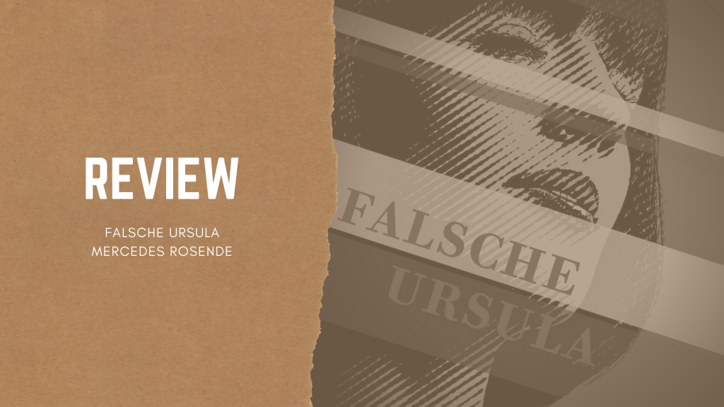 Falsche Ursula — Mercedes Rosende | Rezension