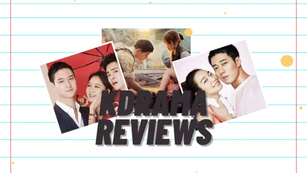 K-Drama Quick Review Round-up!